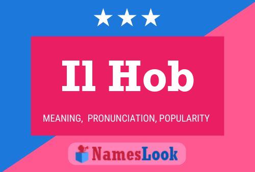 Il Hob Name Poster