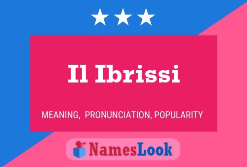 Il Ibrissi Name Poster