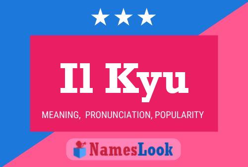 Il Kyu Name Poster