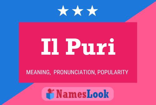 Il Puri Name Poster