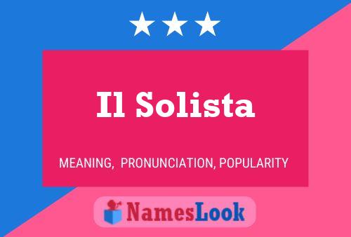 Il Solista Name Poster