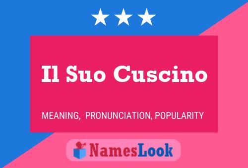 Il Suo Cuscino Name Poster