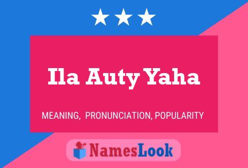 Ila Auty Yaha Name Poster