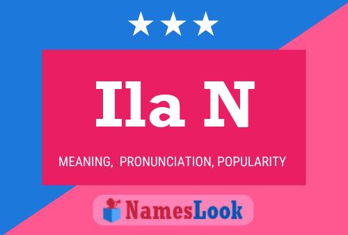 Ila N Name Poster