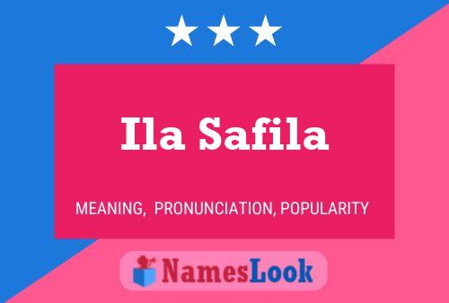 Ila Safila Name Poster