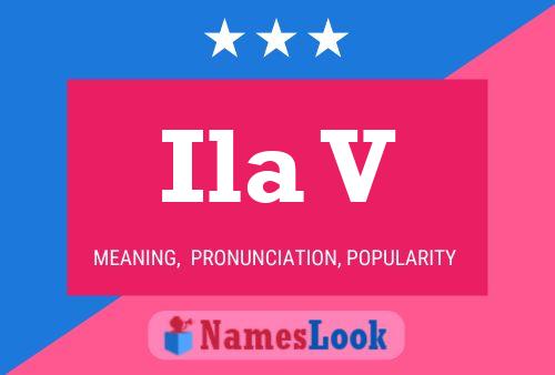 Ila V Name Poster