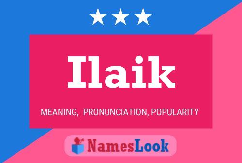 Ilaik Name Poster