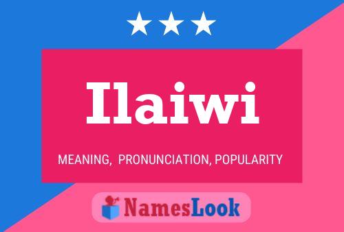 Ilaiwi Name Poster