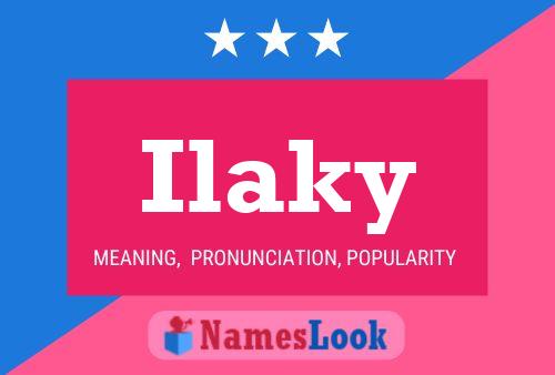 Ilaky Name Poster