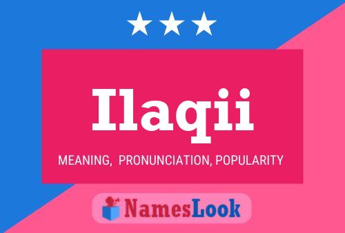 Ilaqii Name Poster