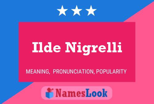 Ilde Nigrelli Name Poster