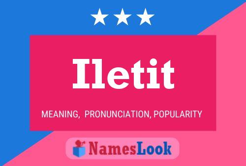 Iletit Name Poster