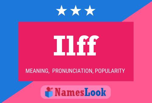 Ilff Name Poster