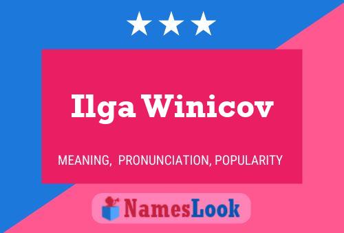 Ilga Winicov Name Poster