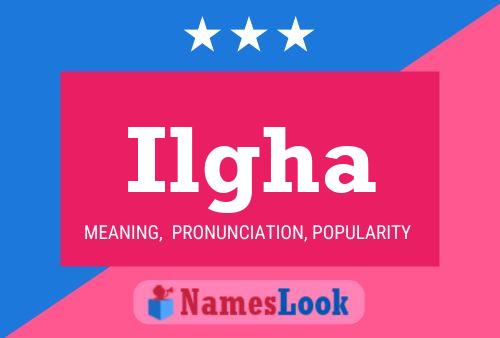 Ilgha Name Poster