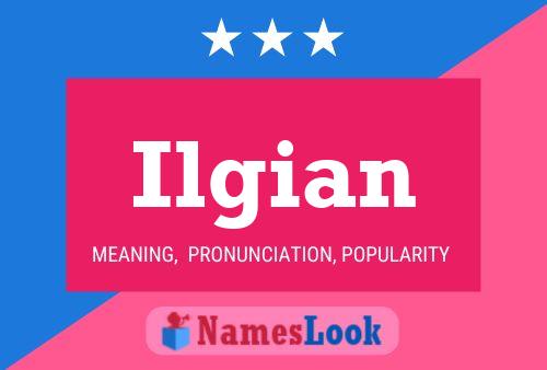 Ilgian Name Poster