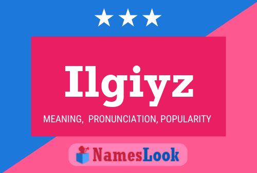 Ilgiyz Name Poster