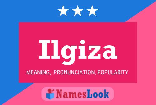 Ilgiza Name Poster