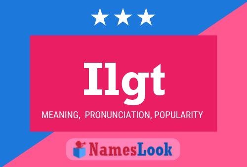 Ilgt Name Poster