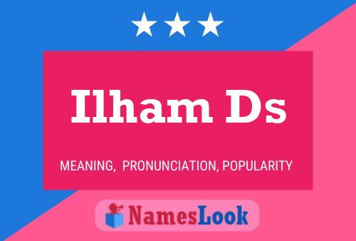 Ilham Ds Name Poster