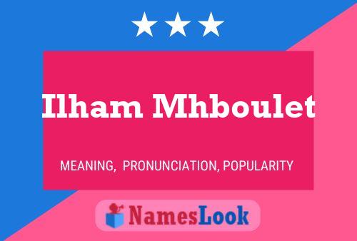 Ilham Mhboulet Name Poster