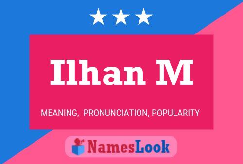 Ilhan M Name Poster