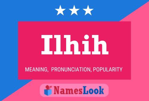 Ilhih Name Poster