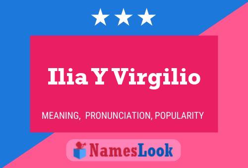 Ilia Y Virgilio Name Poster