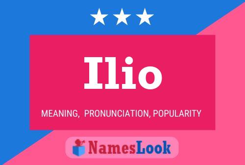 Ilio Name Poster