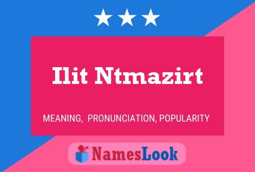 Ilit Ntmazirt Name Poster