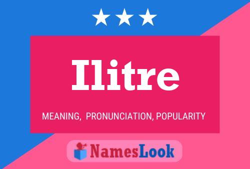 Ilitre Name Poster