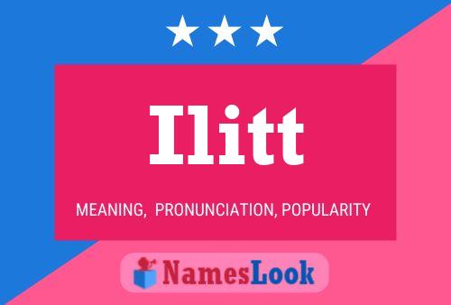 Ilitt Name Poster