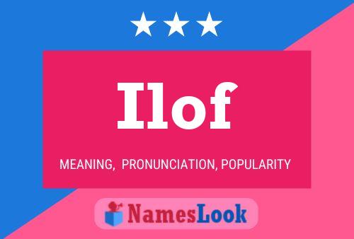 Ilof Name Poster