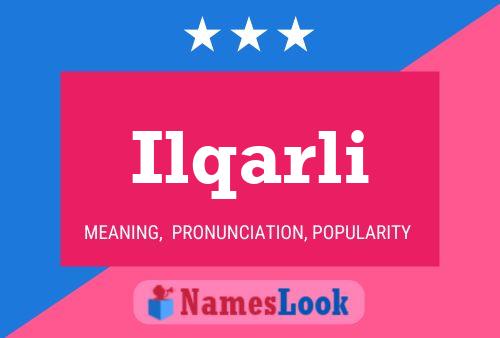 Ilqarli Name Poster