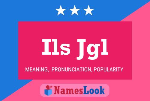 Ils Jgl Name Poster