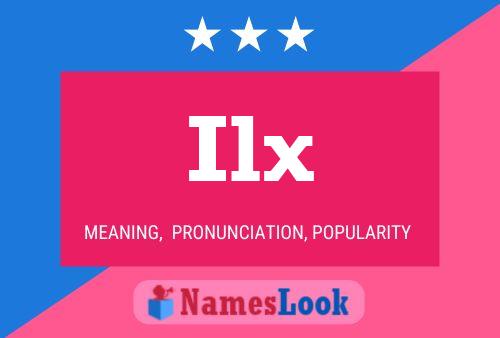 Ilx Name Poster