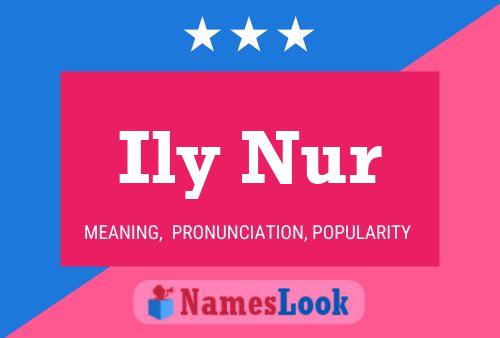 Ily Nur Name Poster