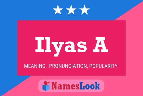 Ilyas A Name Poster