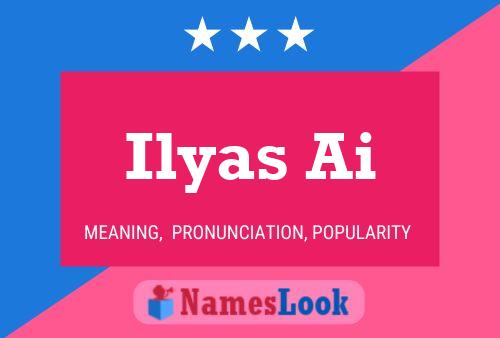 Ilyas Ai Name Poster