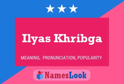 Ilyas Khribga Name Poster