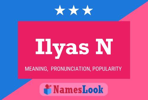 Ilyas N Name Poster