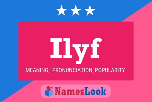 Ilyf Name Poster