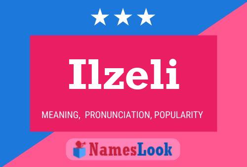 Ilzeli Name Poster