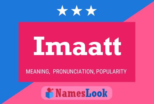 Imaatt Name Poster