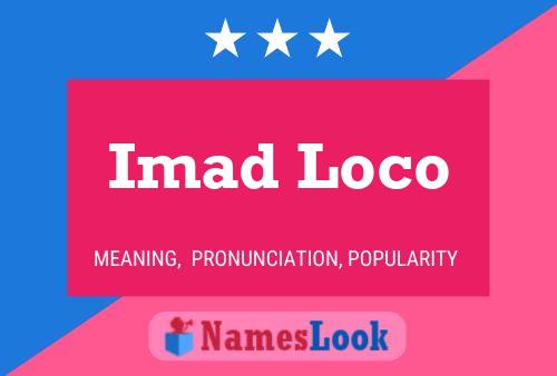 Imad Loco Name Poster