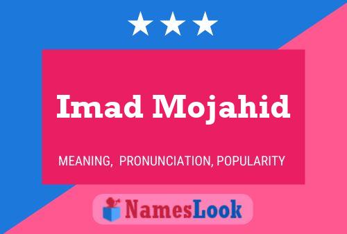 Imad Mojahid Name Poster