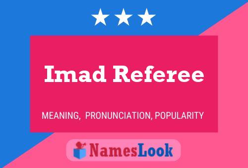 Imad Referee Name Poster