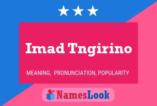 Imad Tngirino Name Poster