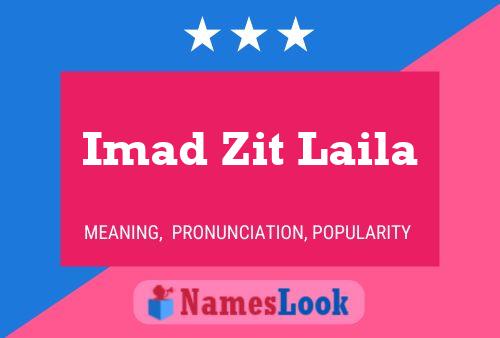 Imad Zit Laila Name Poster