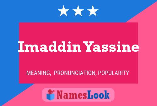 Imaddin Yassine Name Poster